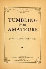 Cover of: Tumbling for amateurs | James Tayloe Gwathmey