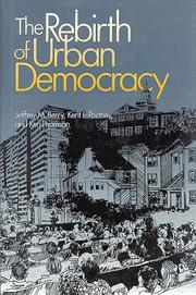 Cover of: The rebirth of urban democracy by Jeffrey M. Berry