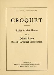 Croquet, rules of the game and official laws, British croquet ...