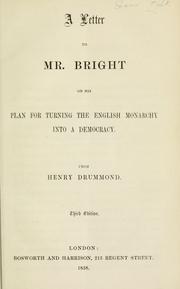 Cover of: A letter to Mr. Bright on his plan for turning the English monarchy into a democracy