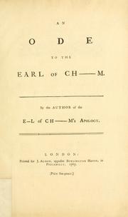 Cover of: An ode to the Earl of Ch----m by Author of the E--l of Ch----m's apology.