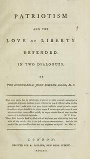 Cover of: Patriotism and the love of liberty defended in two dialogues