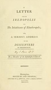Cover of: letter from Irenopolis to the inhabitants of Eleutheropolis; or, A serious address to the dissenters of Birmingham