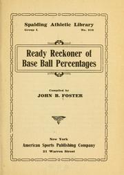 Cover of: Ready reckoner of base ball percentages by John Buckingham Foster