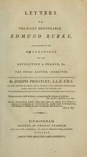 Cover of: Letters to the Right Honourable Edmund Burke, occasioned by his Reflections on the Revolution in France, &c. by Joseph Priestley