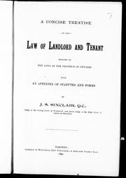 Cover of: A concise treatise on the law of landlord and tenant adapted to the province of Ontario: with an appendix of statutes and forms