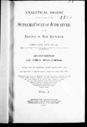 Cover of: Analytical digest of the decisions of the Supreme Court of Judicature of the province of New Brunswick by James Gray Stevens