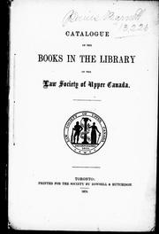 Catalogue of the books in the library of the Law Society of Upper Canada by Law Society of Upper Canada. Library.
