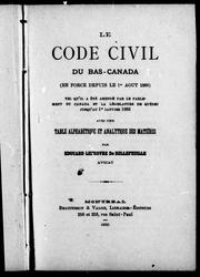 Cover of: Le Code civil du Bas-Canada (en force depuis le 1er août 1866) by par Edouard Lefebvre de Bellefeuille.