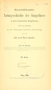 Cover of: Wissenschaftlich-populäre Naturgeschichte der Säugethiere in ihren sämmtlichen Hauptformen by Leopold Joseph Franz Johann Fitzinger