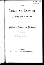Cover of: The Canadian lawyer: a handy book of the laws for the use of merchants, farmers, and mechanics