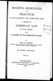 Rights, remedies, and practice, at law, in equity, and under the codes by John D. Lawson