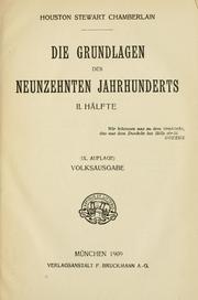 Cover of: Die Grundlagen des neunzehnten Jahrhunderts ... by Houston Stewart Chamberlain
