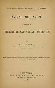 Cover of: Animal mechanism: a treatise on terrestrial and aerial locomotion