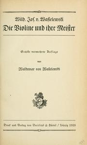 Cover of: Die Violine und ihre Meister by Wilhelm Joseph von Wasielewski
