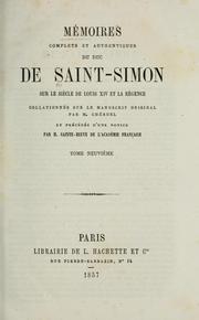 Cover of: Mémoires complets et authentiques du duc de Saint-Simon sur le siècle de Louis XIV et la régence by Saint-Simon, Louis de Rouvroy duc de