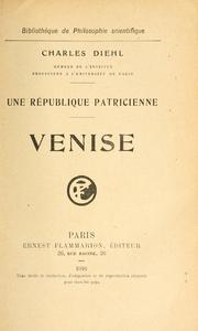 Cover of: Une république patricienne, Venise by Charles Diehl