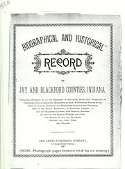 Cover of: Biographical and historical record of Jay and Blackford Counties, Indiana by 