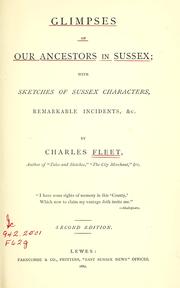 Cover of: Glimpses of our ancestors in Sussex by Charles Fleet, Charles Fleet