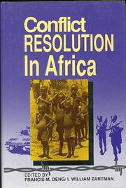 Cover of: Conflict resolution in Africa by Francis M. Deng, I. William Zartman, editors.