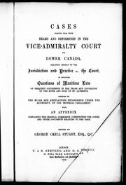 Cases selected from those heard and determined in the Vice-Admiralty Court for Lower Canada