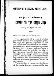 Cover of: Mr. Justice Würtele's charge to the Grand Jury, Tuesday, 3rd September, 1895