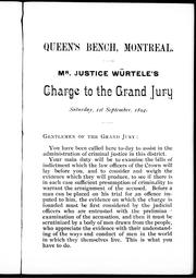 Cover of: Mr. Justice Würtele's charge to the Grand Jury, Saturday, 1st September, 1894