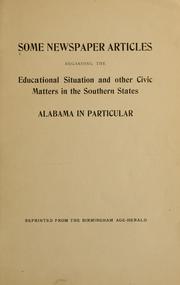 Some newspaper articles regarding the educational situation and other civic matters in the southern states, Alabama in particular