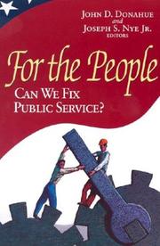 Cover of: For the People: Can We Fix Public Service?