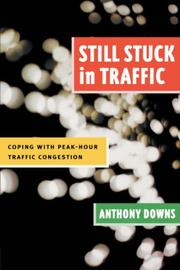 Still stuck in traffic by Anthony Downs