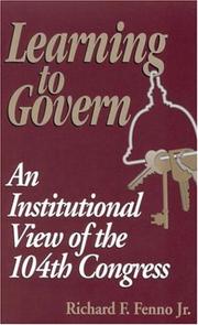 Cover of: Learning to govern: an institutional view of the 104th Congress