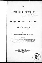 Cover of: The United States and the Dominion of Canada, their future