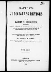 Cover of: Rapports judiciaires révisés de la province de Québec by M. Mathieu