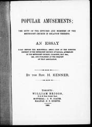 Cover of: Popular amusements: the duty of the officers and members of the Methodist Church in relation thereto