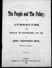 Cover of: The people and the policy, or, Ourselves and what is expected of us by by Henry Wentworth Monk.