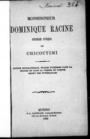 Cover of: Monseigneur Dominique Racine, premier évêque de Chicoutimi by 