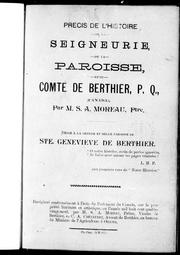 Précis de l'histoire de la seigneurie, de la paroisse, et du comté de Berthier, P.Q., Canada by S. A. Moreau
