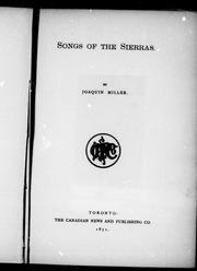 Cover of: Songs of the Sierras by by Joaquin Miller.