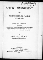 Cover of: School management and the principles and practice of teaching by by John Millar.