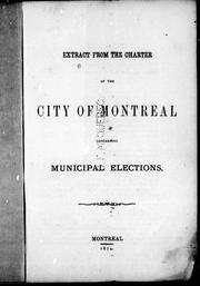 Cover of: Extract from the charter of the city of Montreal concerning municipal elections