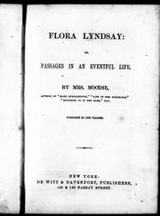 Cover of: Flora Lyndsay, or, Passages in an eventful life by Susanna Moodie