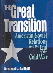 Cover of: The great transition by Raymond L. Garthoff
