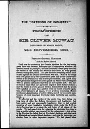 Cover of: The " Patrons of Industry": from speech of Sir Oliver Mowat, delivered in North Bruce, 23rd November, 1893.