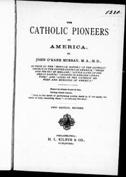 Cover of: The Catholic pioneers of America by by John O'Kane Murray.