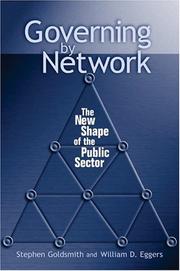 Cover of: Governing by Network: The New Shape of the Public Sector