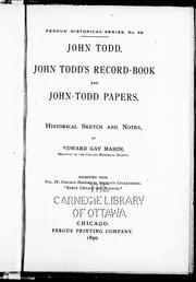 Cover of: John Todd, John Todd's record-book and John-Todd papers by historical sketch and notes by Edward Gay Mason.
