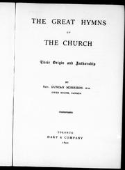 The great hymns of the church by Duncan Morrison