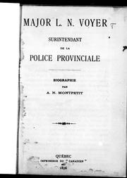 Cover of: Major L.N. Voyer: surintendant de la police provinciale