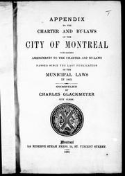 Appendix to the charter and by-laws of the city of Montreal by Montréal (Quebec).