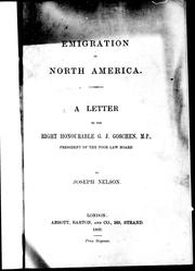 Cover of: Emigration to North America: a letter to the Right Honorable G.J. Goschen, M.P., president of the Poor Law Board